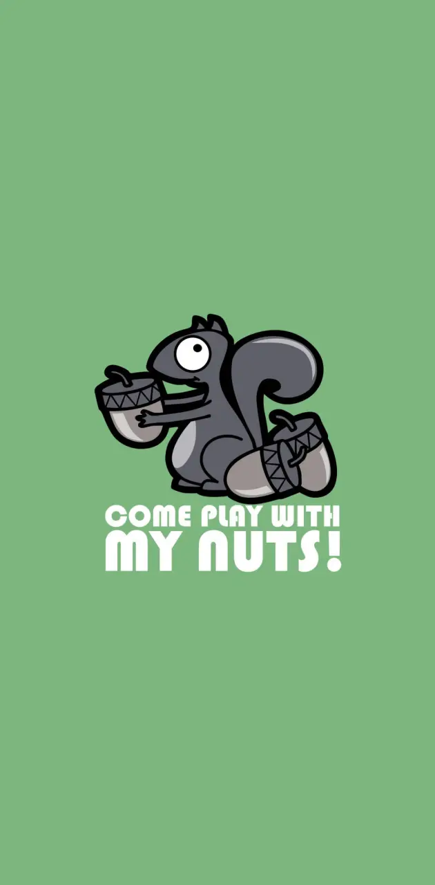 my nuts