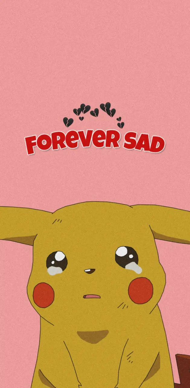 pikachu forever sad