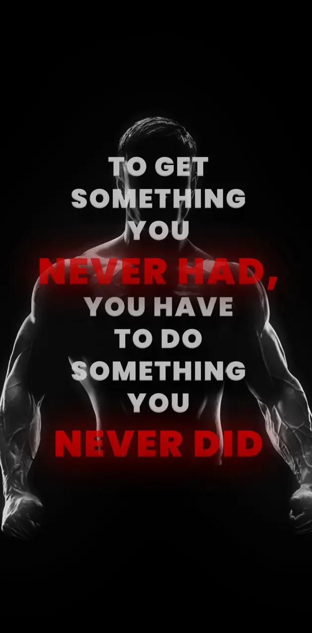 You never did