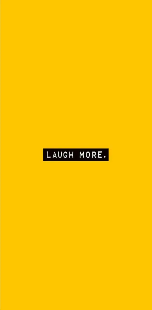 Laugh more