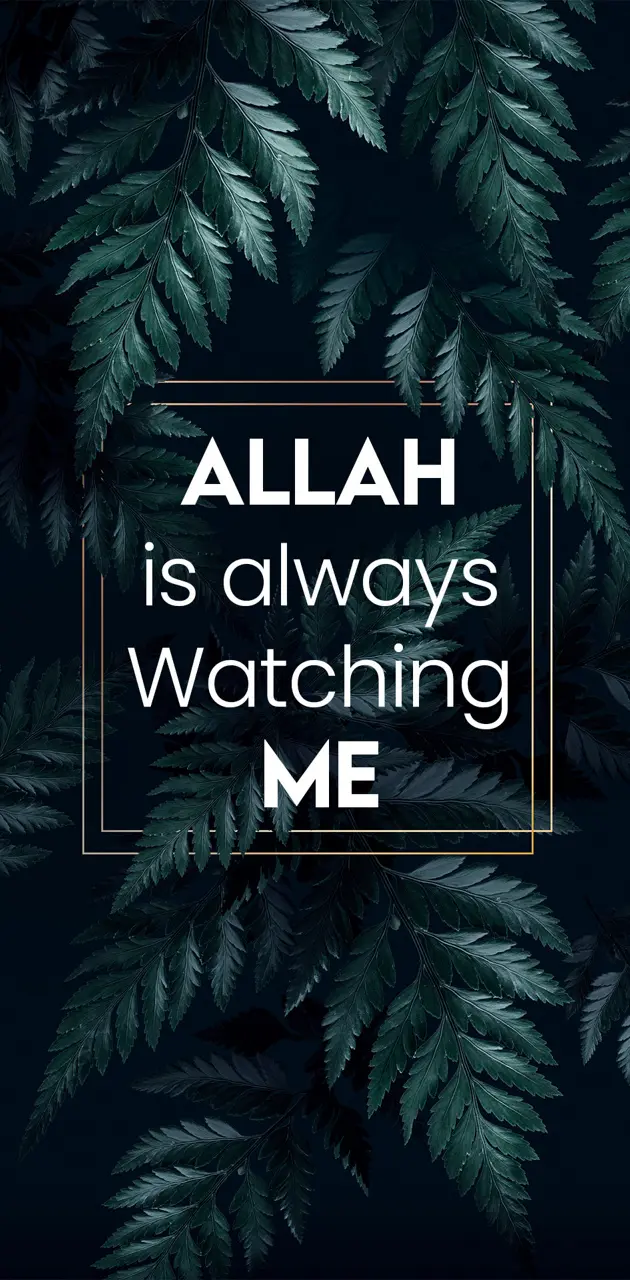 Allah is Watching Me