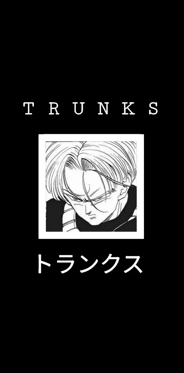Trunks 