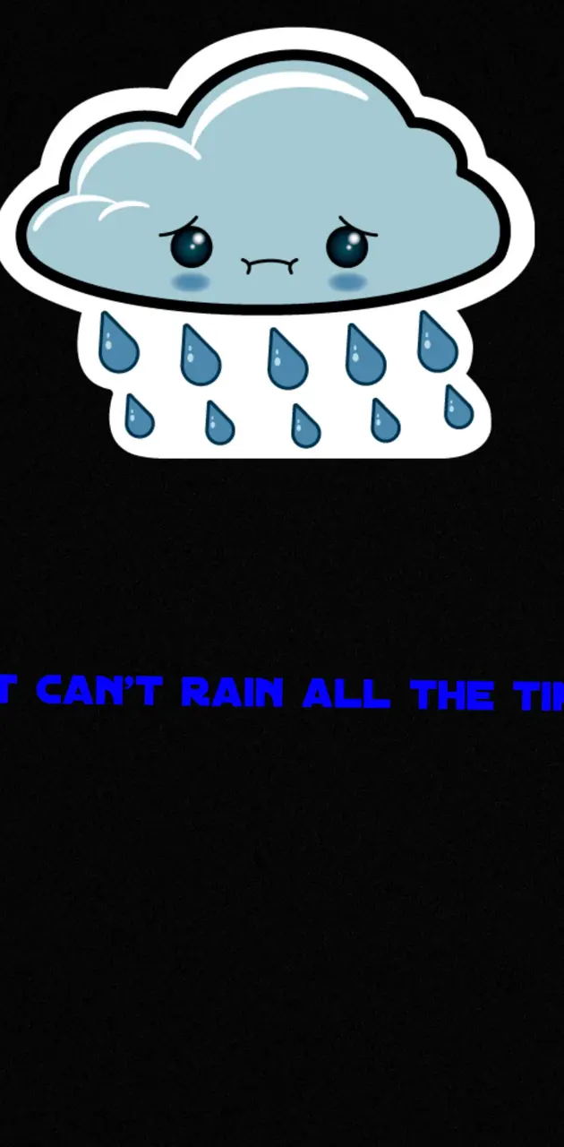 Cant rain