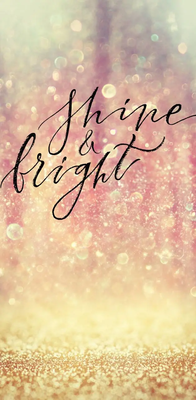 Shine an Bright 
