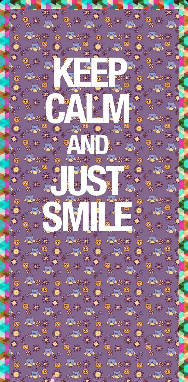 Keep calm and smile 