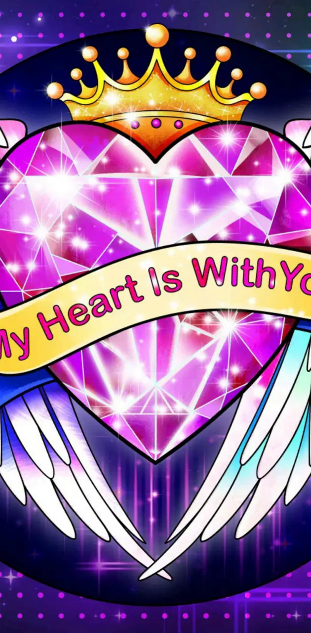 My heart is with you