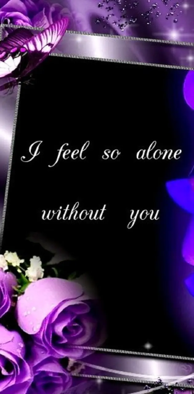 alone without you