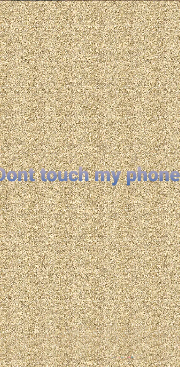 Dont touch me phone