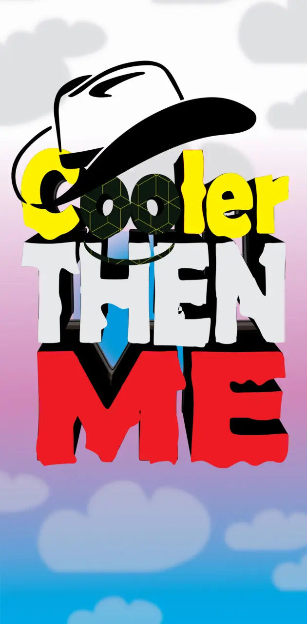Cooler then me