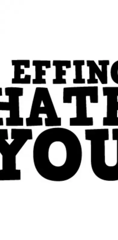 E***n Hate You