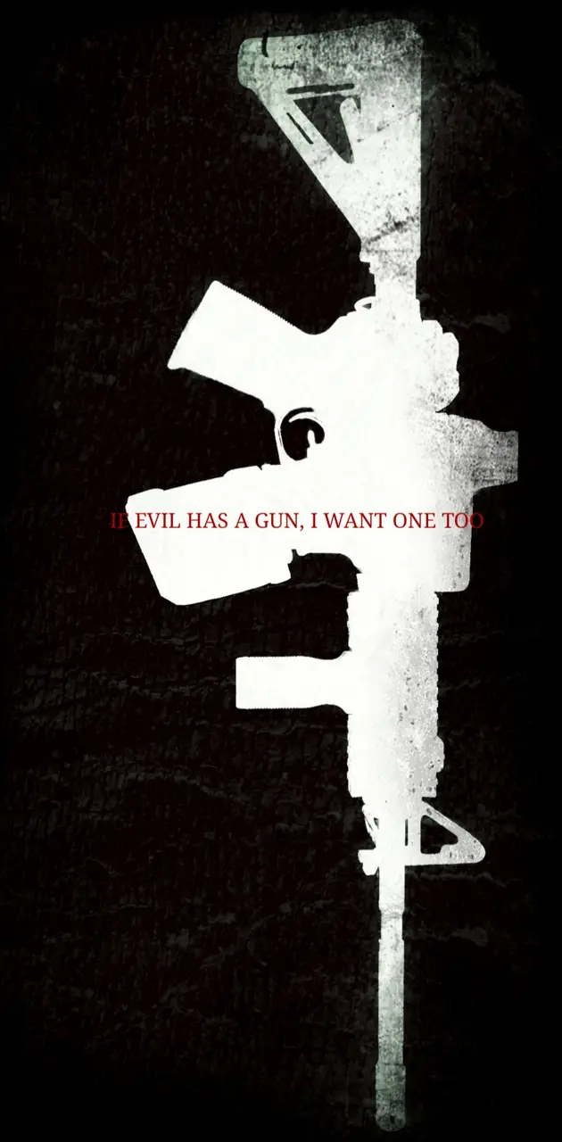If Evil Has A Gun