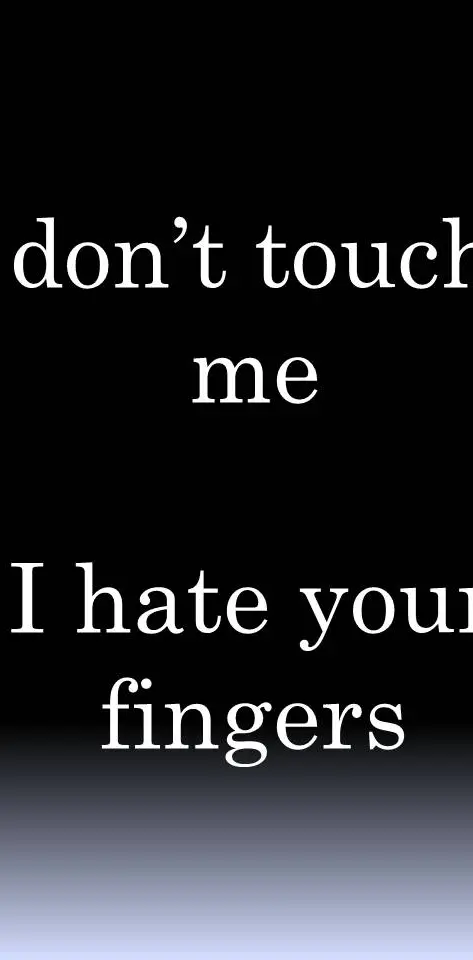 I Hate Your Fingers