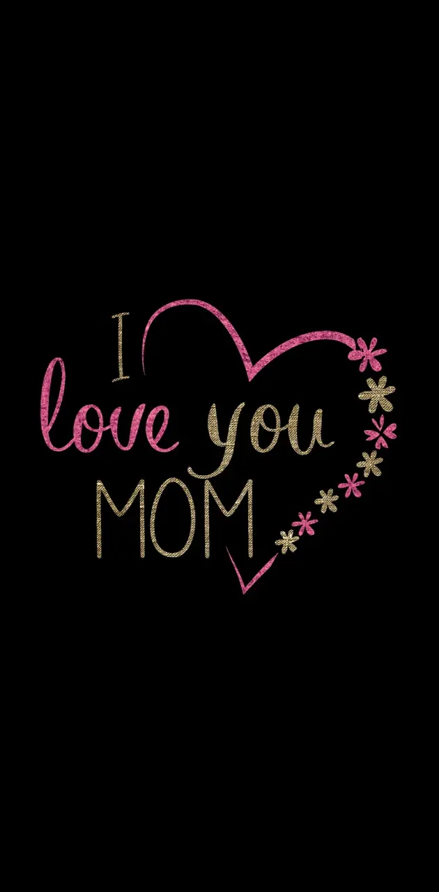 Love u Mom