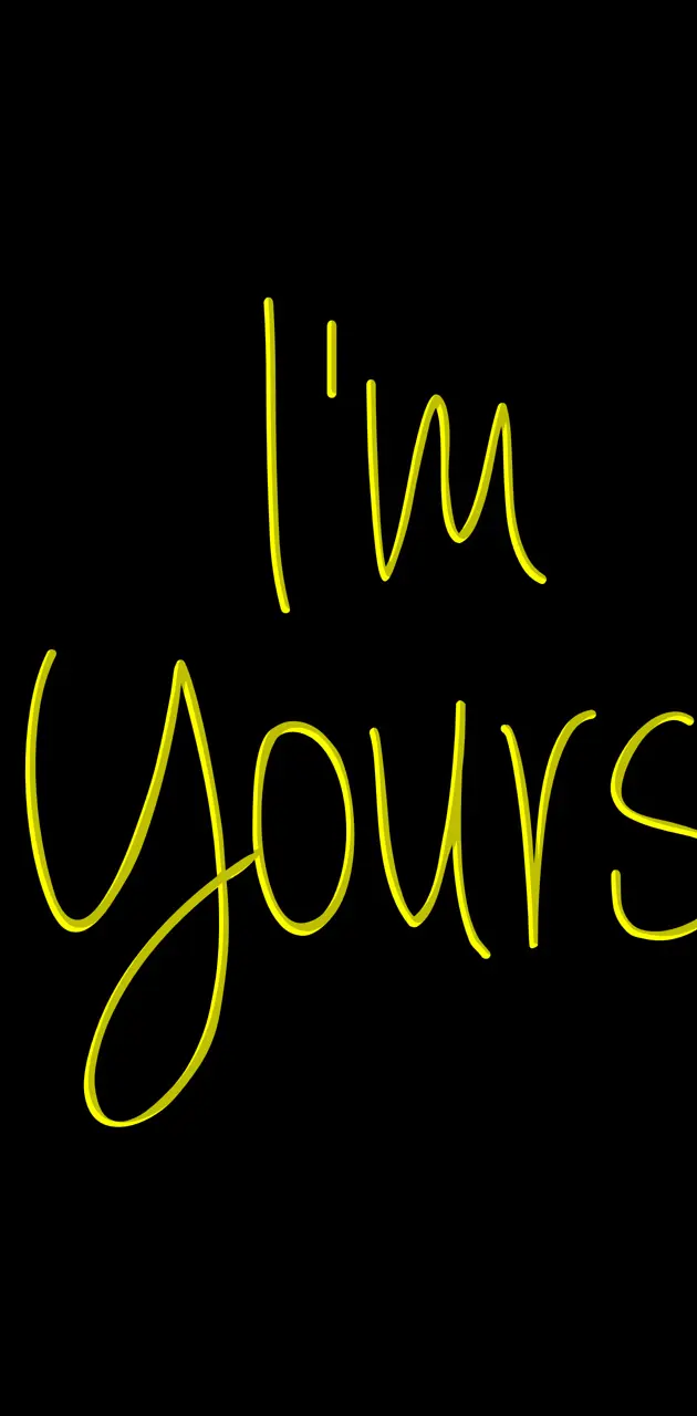 Im yours