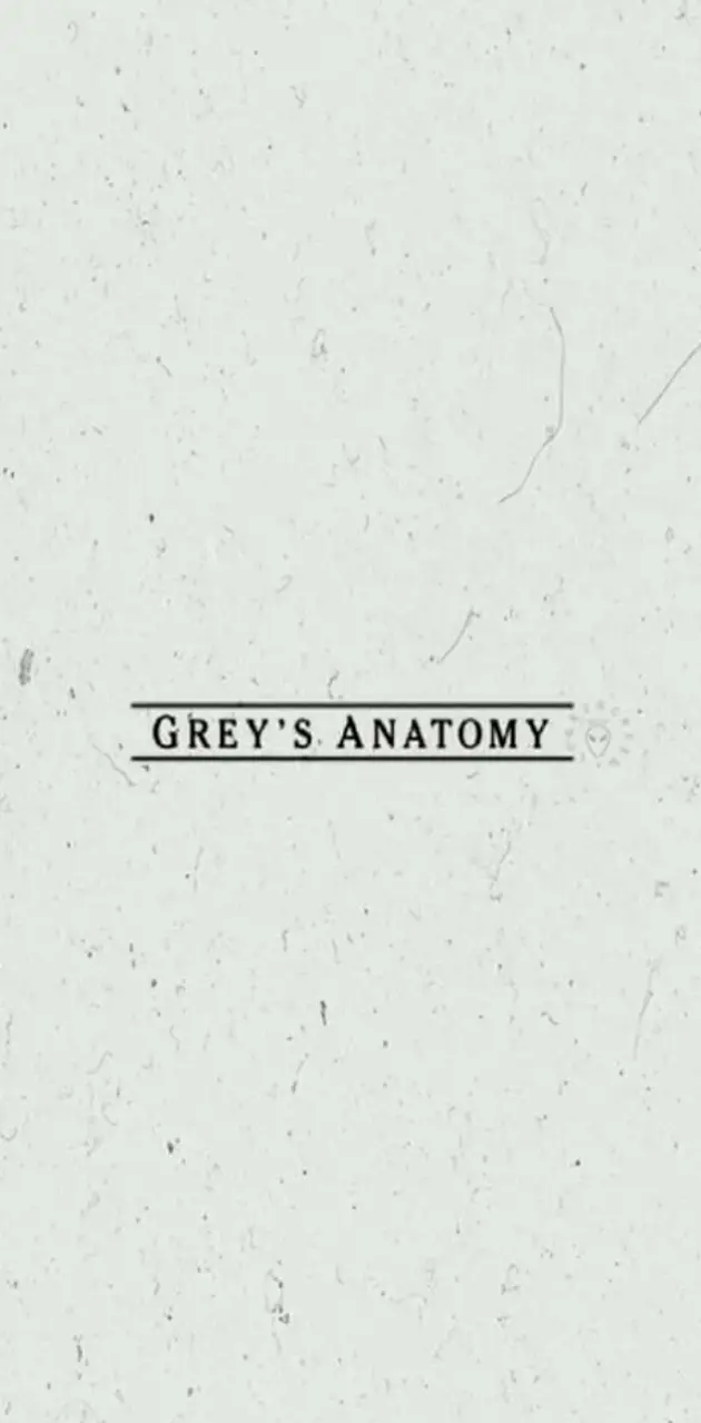Greys anatomy Phrase
