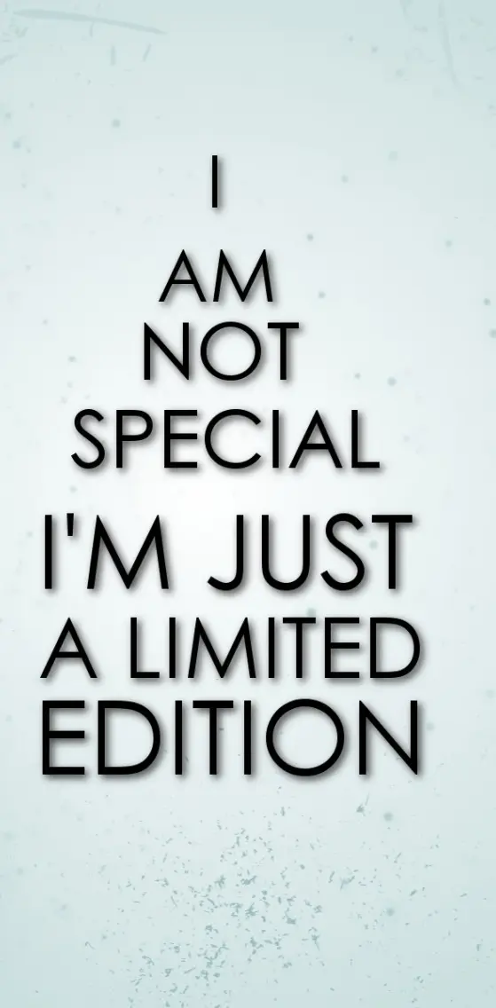 Im A Limited Edition