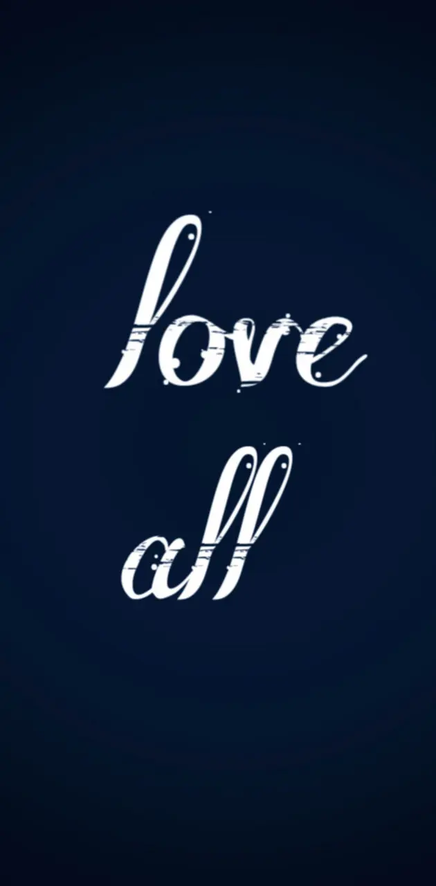 Love all