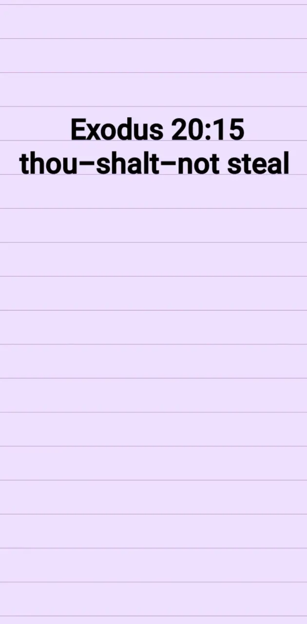 Thou shall not steel