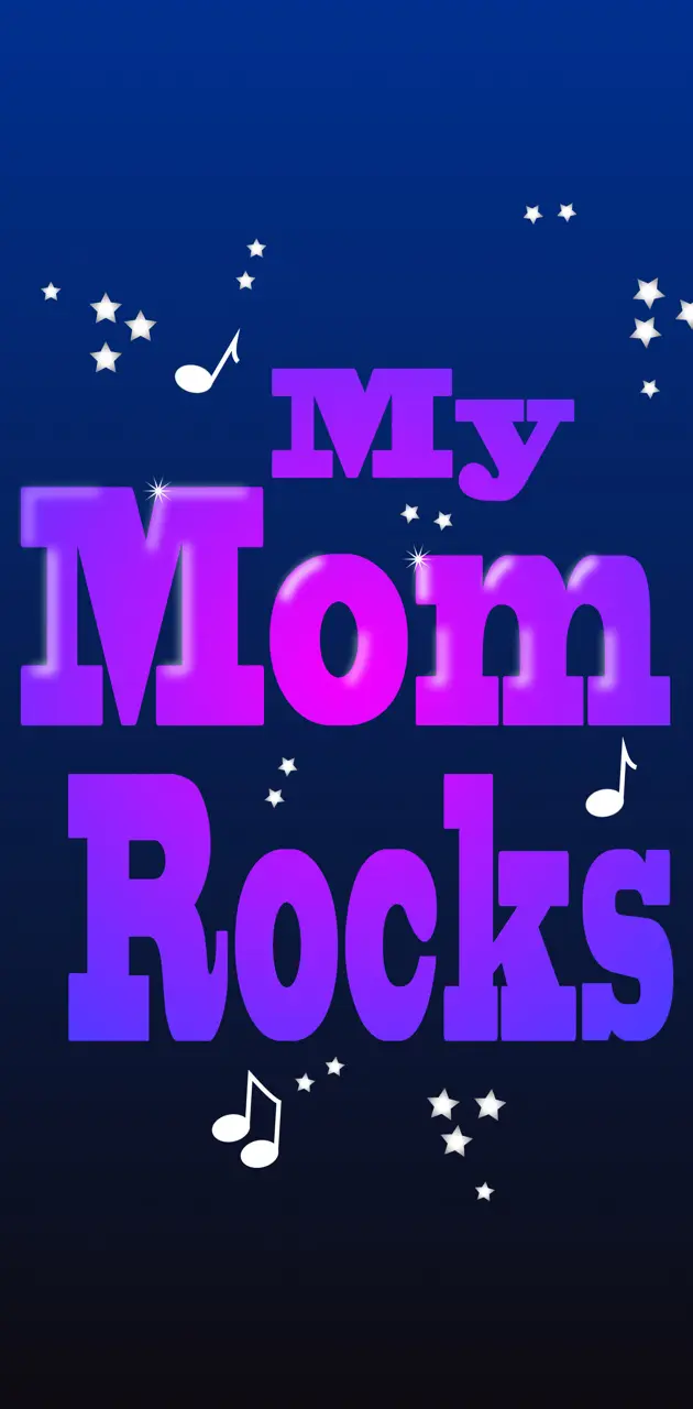 my mom rocks