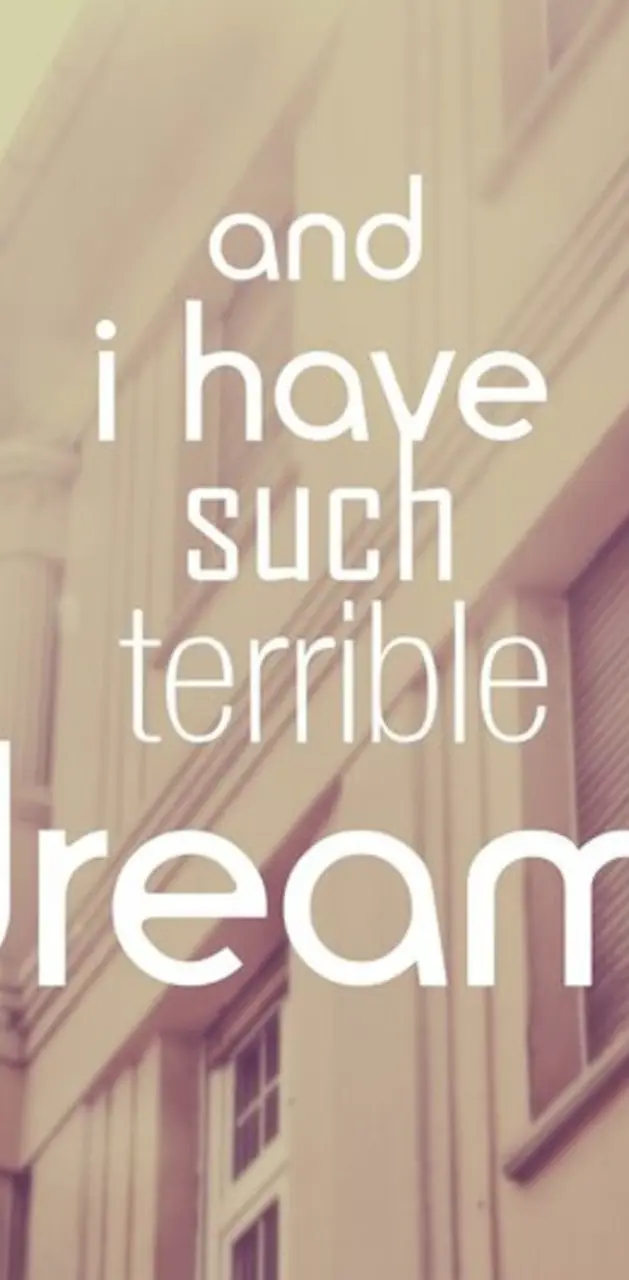 Terrible Dreams