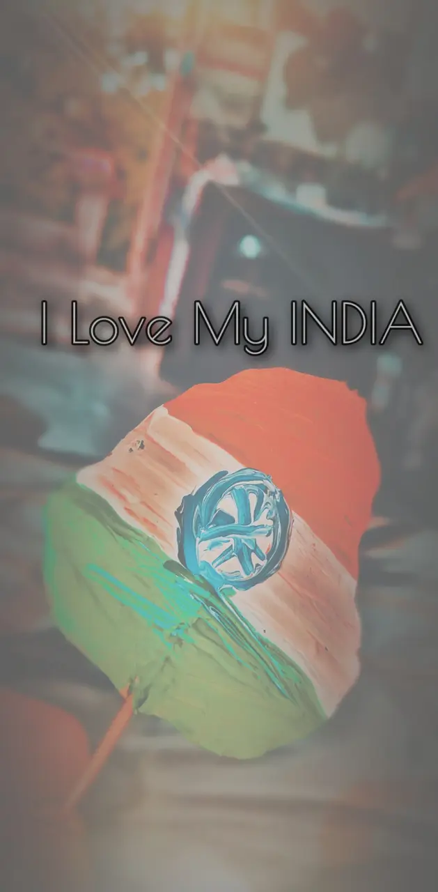 I love My INDIA 