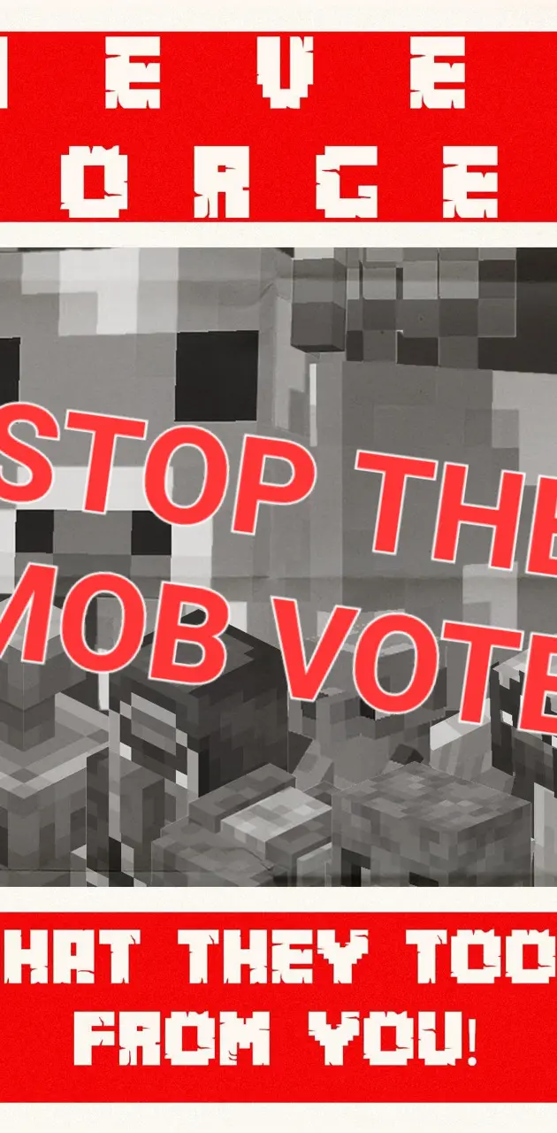 STOP THE MOB VOTE