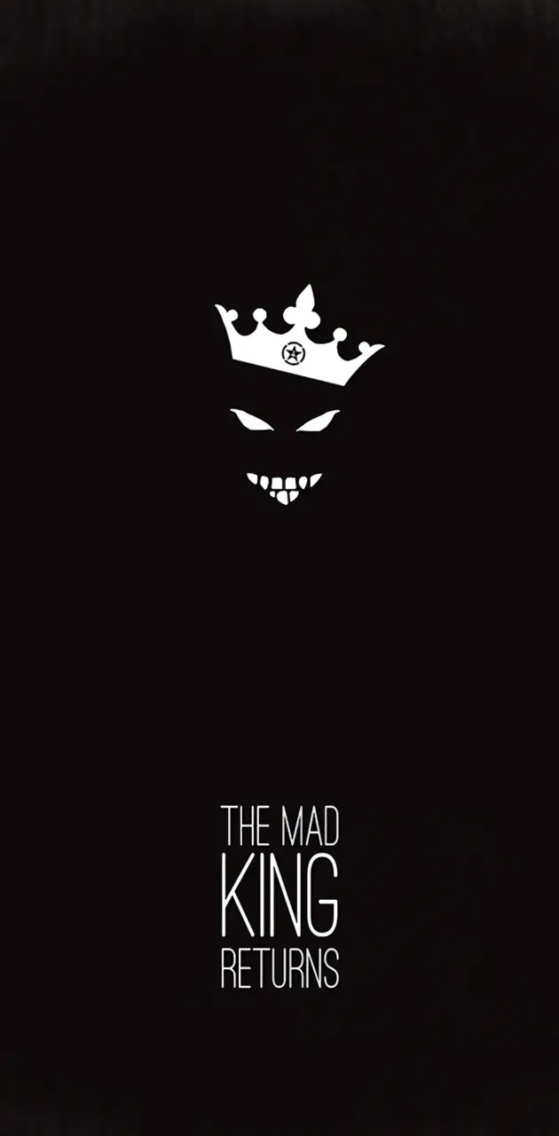 The Mad King Returns