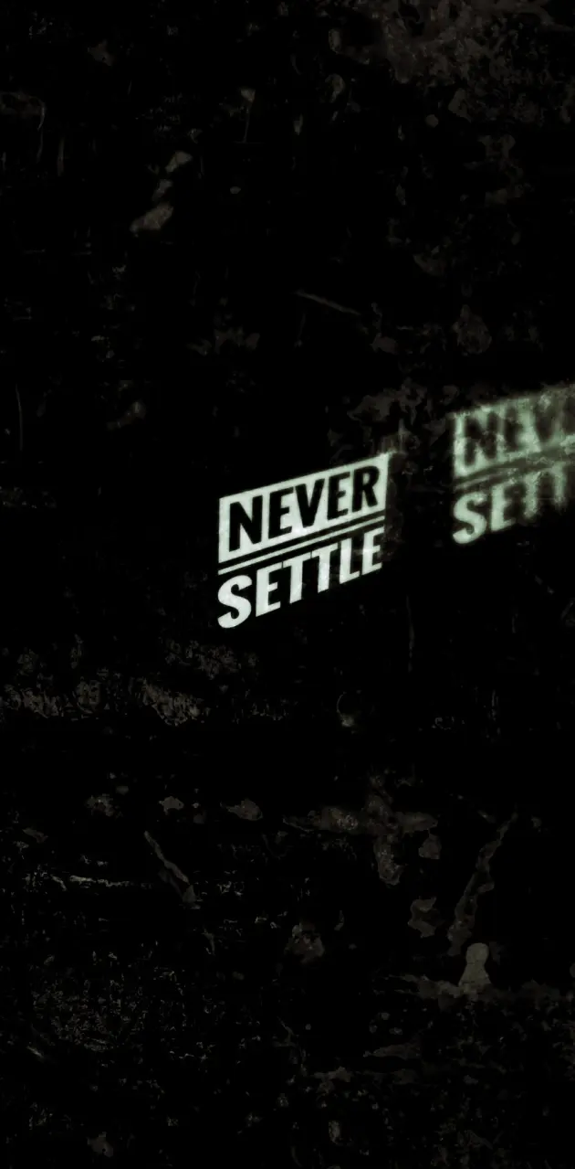 Never Settle