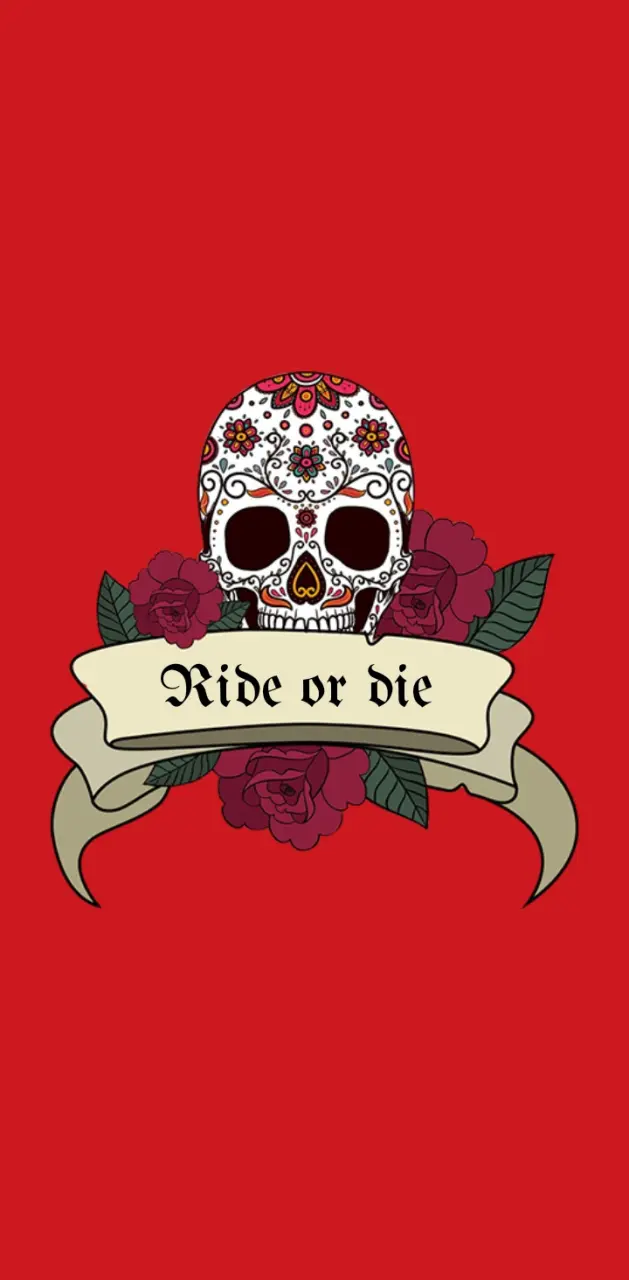 Ride or die