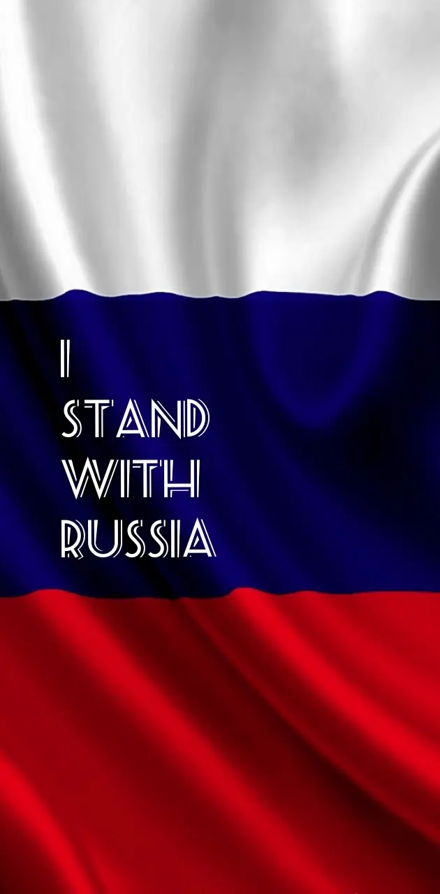 I stand with Russia