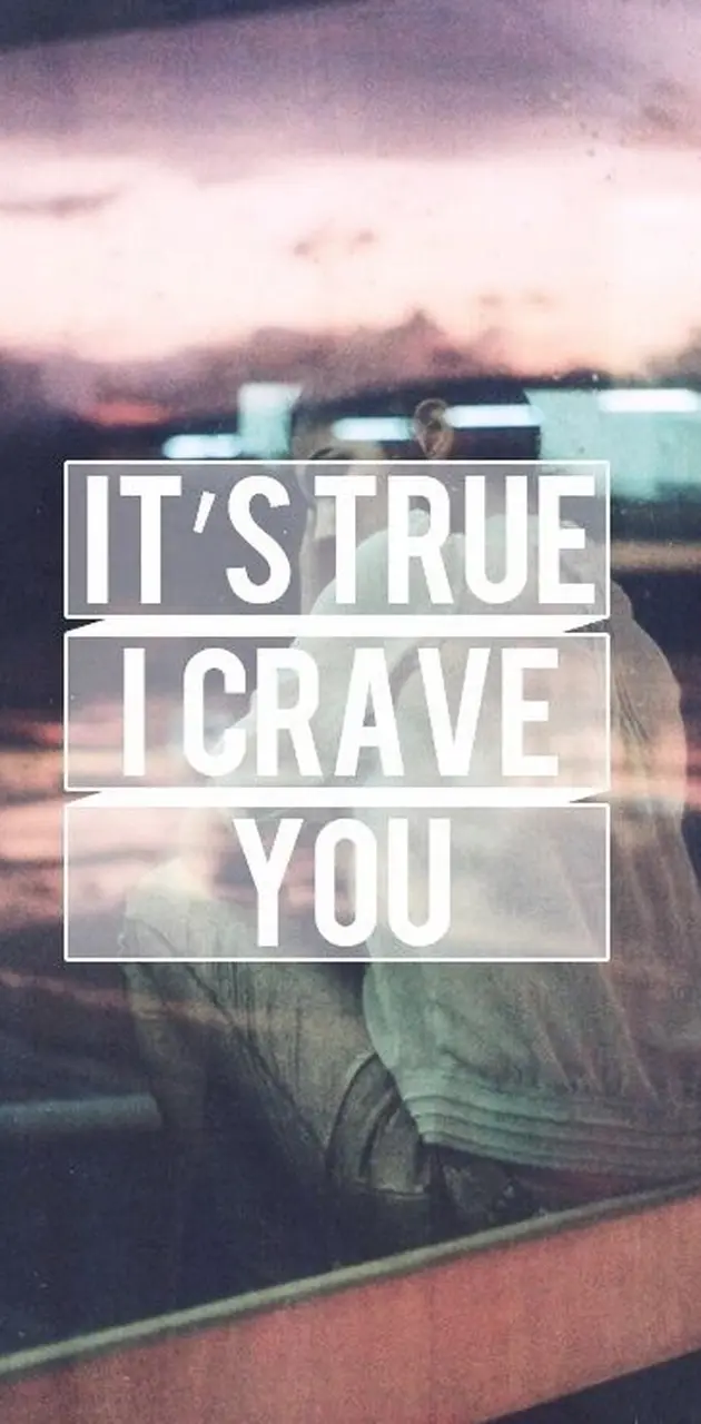 I Crave You