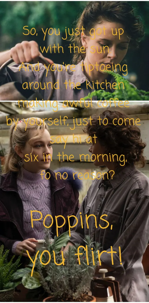 Poppins you flirt