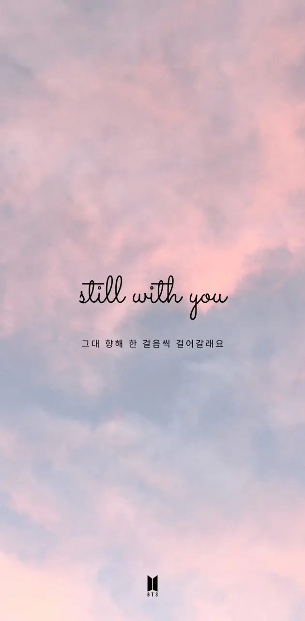 Still with you