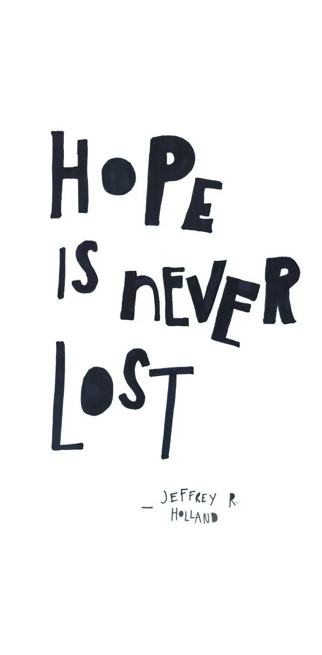 Hope is never lost