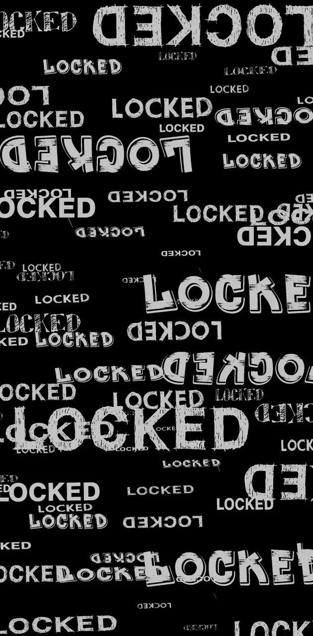 Why Locked