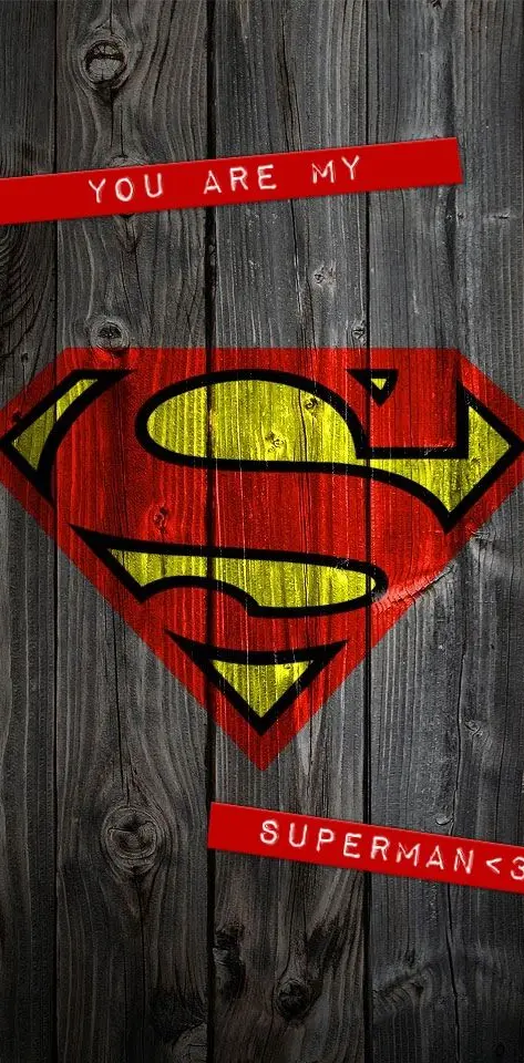 You are my Superman