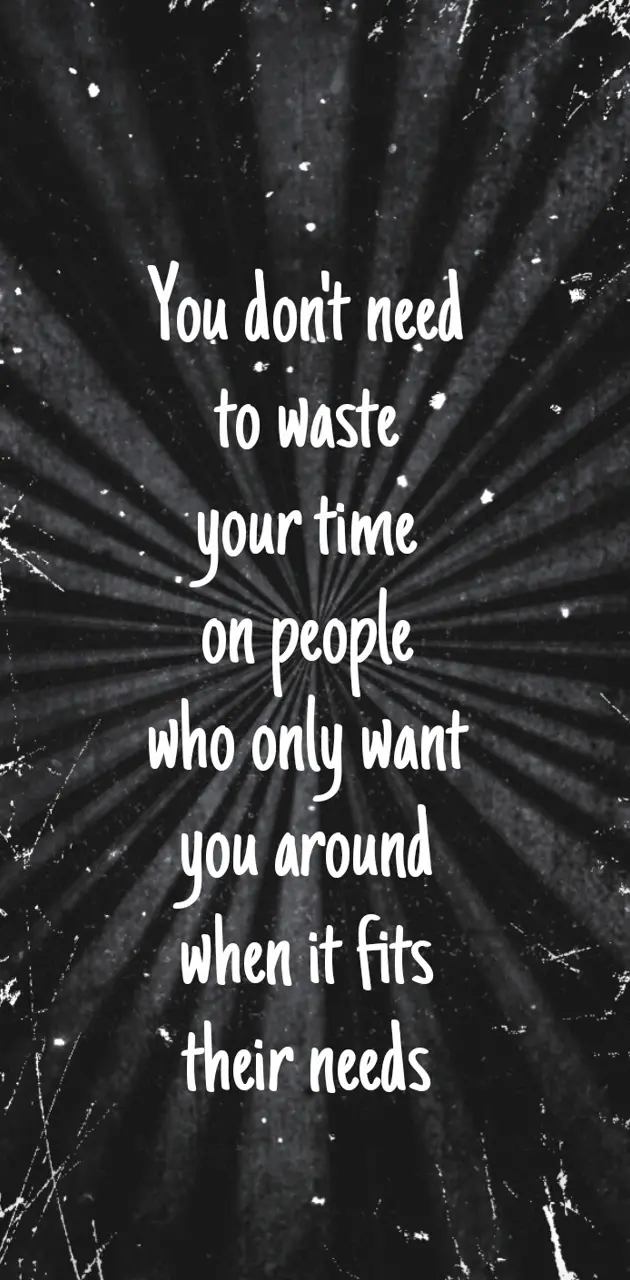 Don't waste your time 