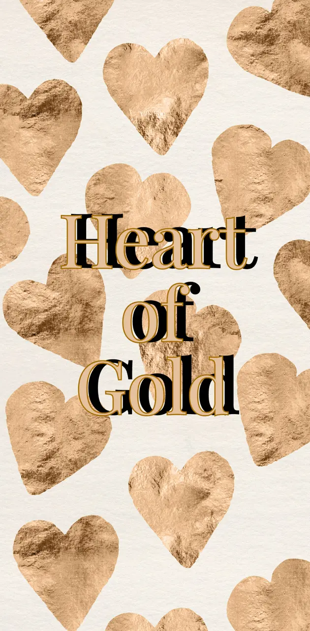 Heart of gold