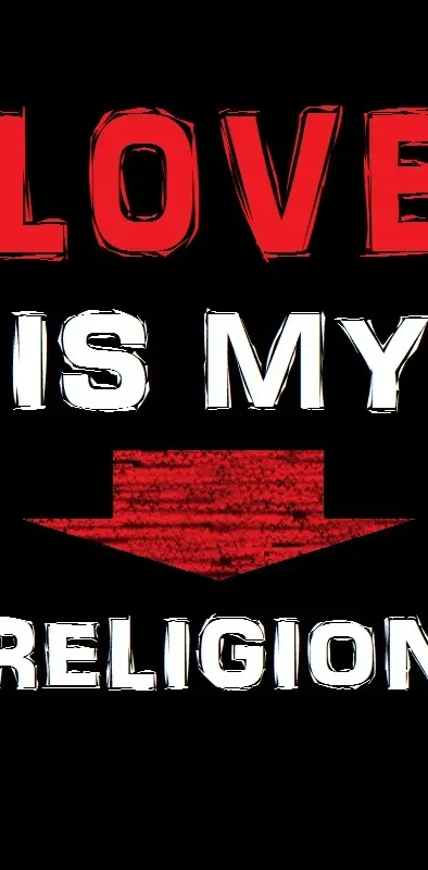 Loveismyreligion
