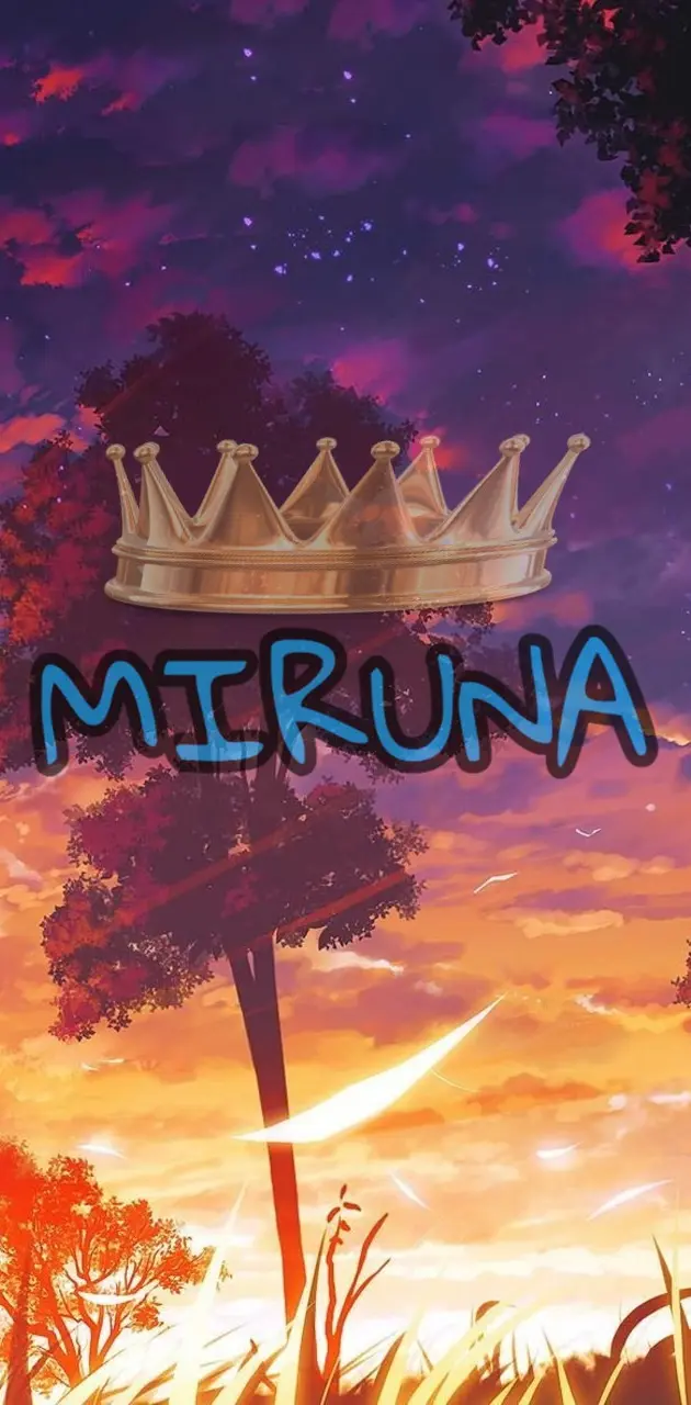 Miruna is my queen