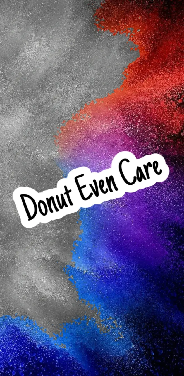 Donut even care