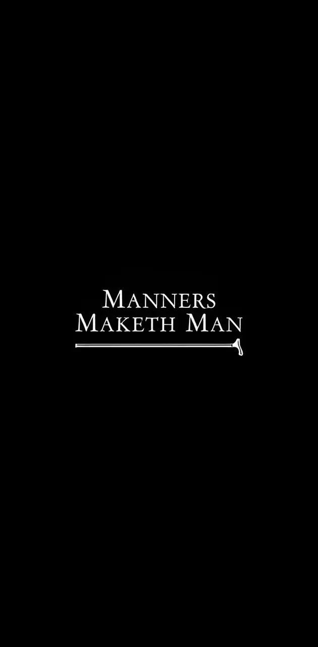 MannersMakethMen
