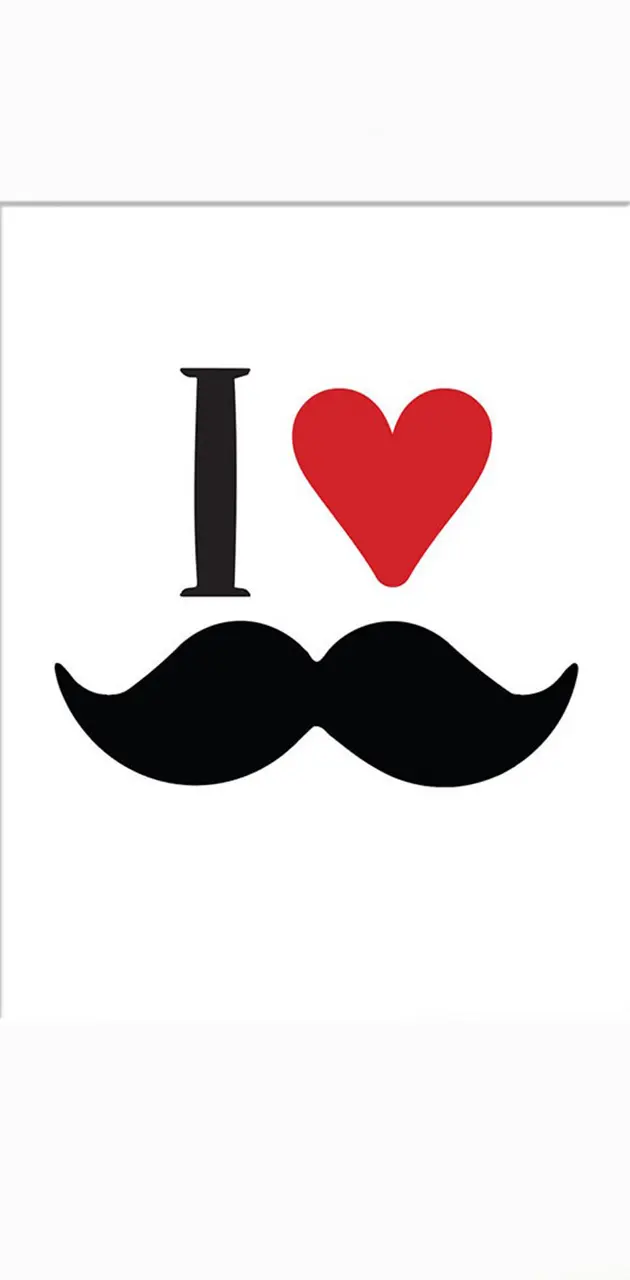 i love mustache