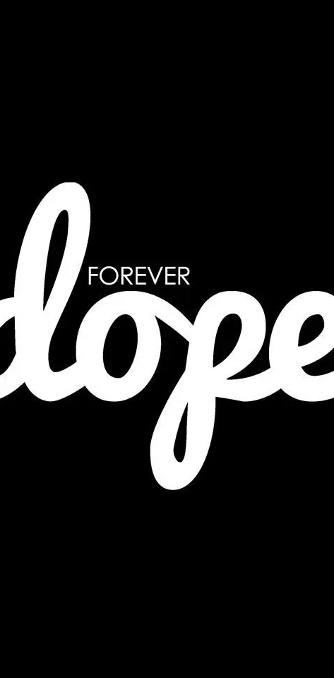 Forever Dope