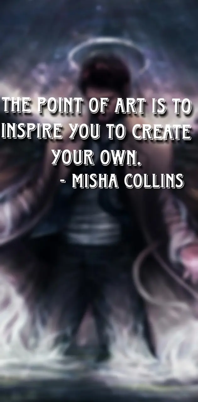 Misha Collins quote