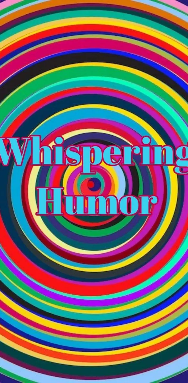 Whispering Humor