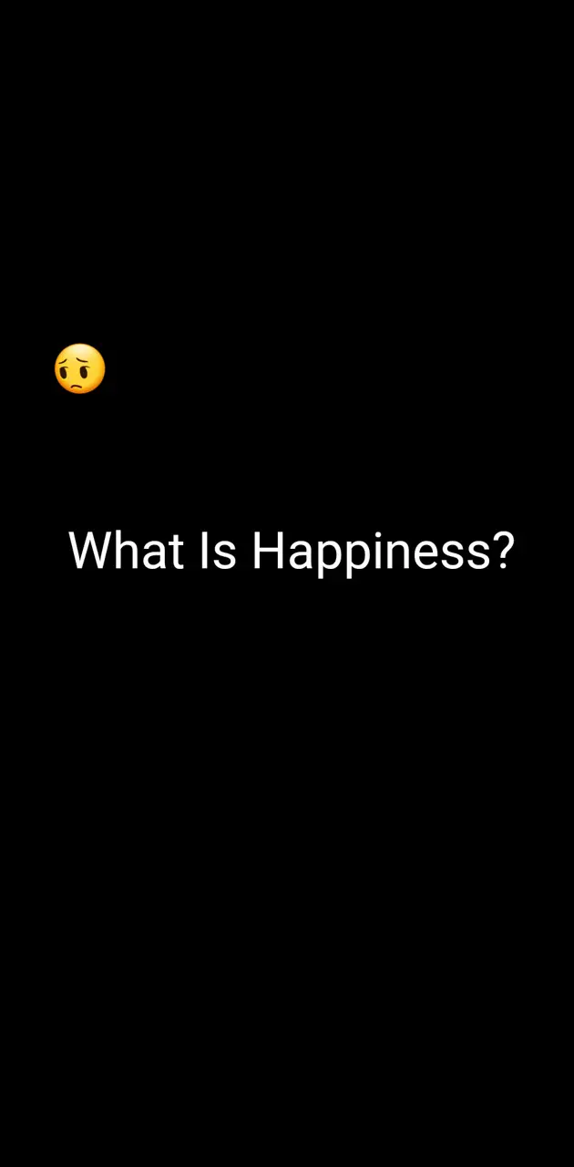 What is happiness
