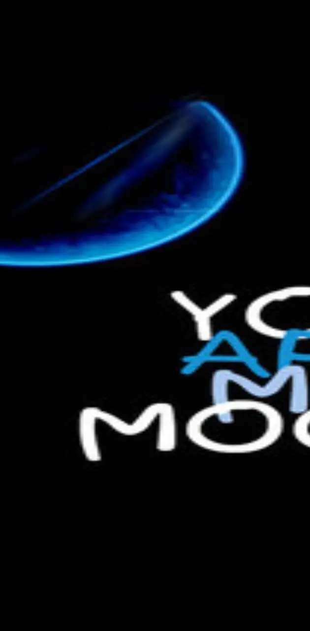 You Are My Moon