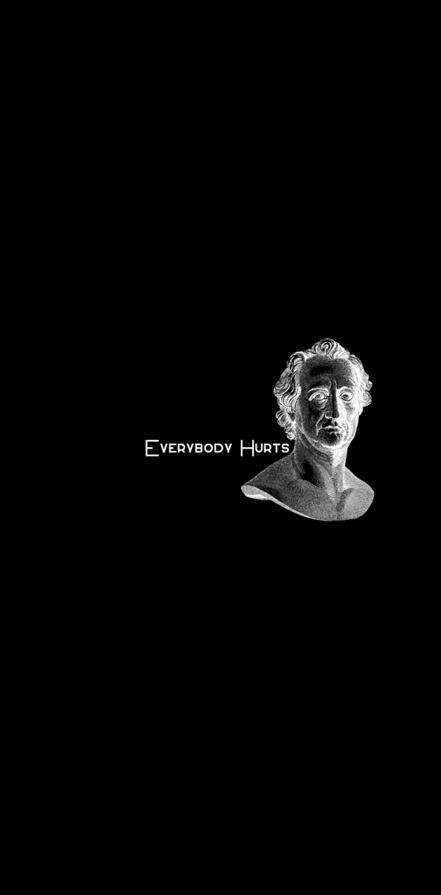 Everybody Hurts 