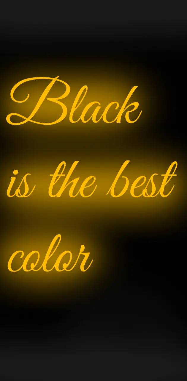 Black is the best